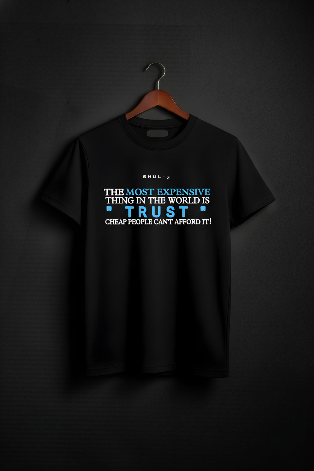 Shul-Z “Trust Is Expensive” Statement T-Shirt